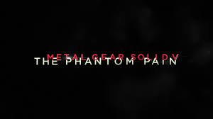  Metal Gear Solid V: The Phantom Pain -    