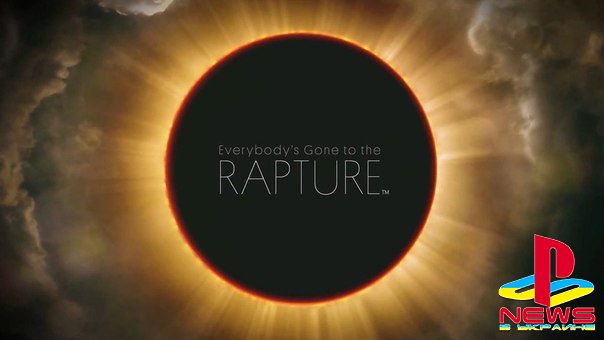 Everybody's Gone To The Rapture  . 
